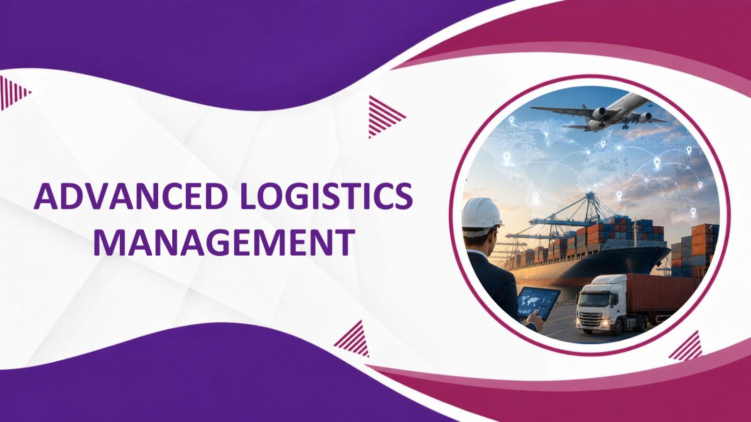 Advanced Logistics Management